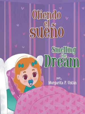 cover image of Oliendo El Sueño Smelling the Dream